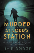 Murder at Lord's Station: The Gripping Wartime Mystery Series