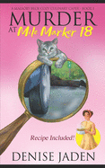 Murder at Mile Marker 18: A Zany Cat Mystery Full of Twists