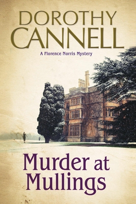 Murder at Mullings - Cannell, Dorothy