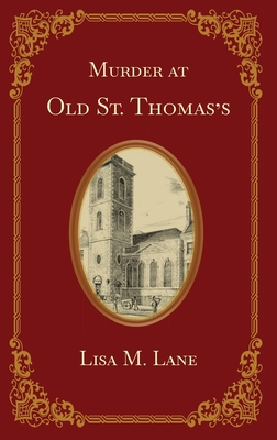 Murder at Old St. Thomas's - Lane, Lisa M