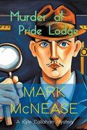 Murder at Pride Lodge: A Kyle Callahan Mystery