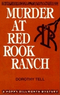 Murder at Red Rook Ranch: A Poppy Dillworth Mystery