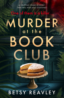 Murder At The Book Club - Reavley, Betsy