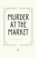 Murder at the Market And Other Bilingual Brazilian Portuguese-English Stories for Language Learners
