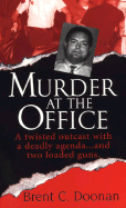 Murder at the Office - Doonan, Brent C