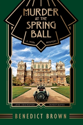 Murder at the Spring Ball - Brown, Benedict