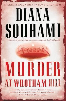 Murder at Wrotham Hill - Souhami, Diana