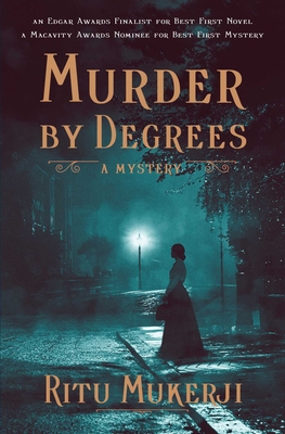 Murder by Degrees: A Mystery - Mukerji, Ritu