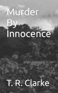 Murder By Innocence