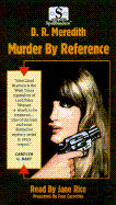 Murder by Reference - Meredith, Doris R