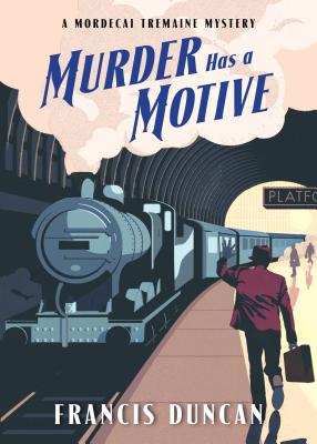 Murder Has a Motive - Duncan, Francis