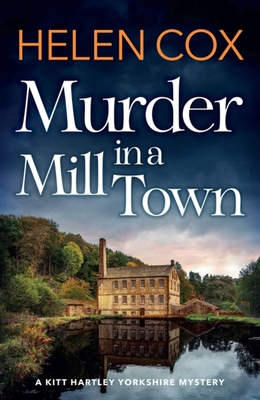 Murder in a Mill Town: the perfect cosy mystery to curl up with on winter nights - Cox, Helen