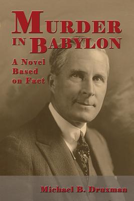 Murder In Babylon: A Novel Based on Fact - Druxman, Michael B