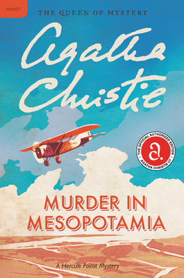 Murder in Mesopotamia: A Hercule Poirot Mystery: The Official Authorized Edition - Christie, Agatha