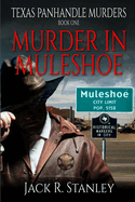 Murder in Muleshoe: Texas Panhandle Murders