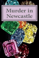 Murder in Newcastle: A Cassandra Cross Cozy Mystery