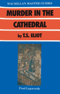 "Murder in the Cathedral" by T.S.Eliot