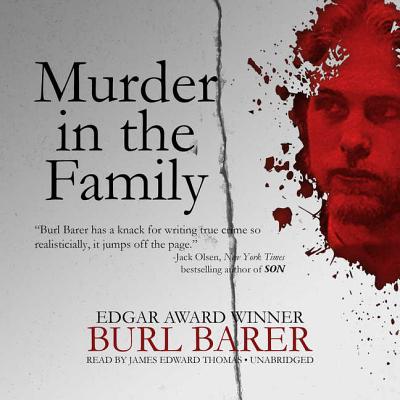 Murder in the Family - Barer, Burl, and Thomas, James Edward (Read by)