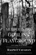 Murder in the Goblins' Playground