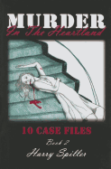 Murder in the Heartland, Book 2: 10 Case Files