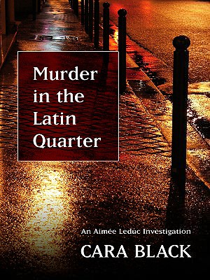 Murder in the Latin Quarter - Black, Cara