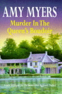 Murder in the Queens Boudoir - Myers, Amy, MD