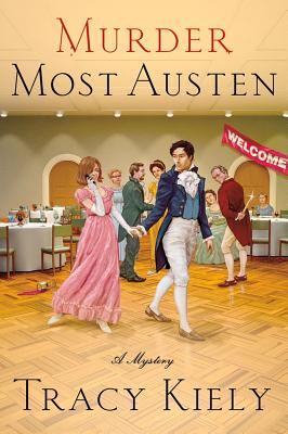 Murder Most Austen - Kiely, Tracy