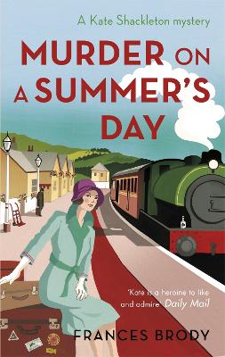 Murder on a Summer's Day: Book 5 in the Kate Shackleton mysteries - Brody, Frances