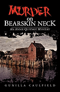 Murder on Bearskin Neck: An Annie Quitnot Mystery