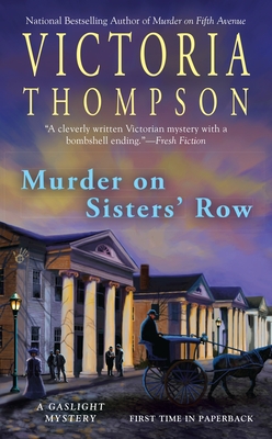 Murder on Sisters' Row: A Gaslight Mystery - Thompson, Victoria