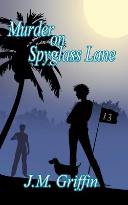 Murder on Spyglass Lane - Griffin, J M