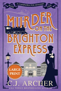 Murder on the Brighton Express: Large Print