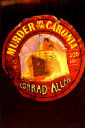 Murder on the Caronia: A Mystery Featuring George Porter Dillman and Genevieve Masefield