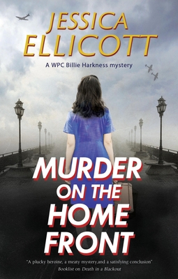 Murder on the Home Front - Ellicott, Jessica