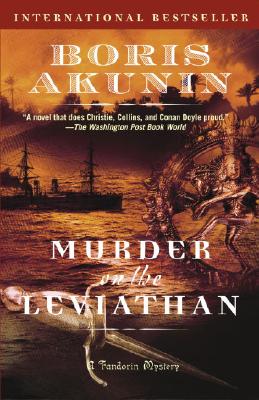 Murder on the Leviathan - Akunin, Boris, and Bromfield, Andrew (Translated by)