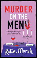 Murder on the Menu: Join the Bad Girls Detective Agency! A hilarious and gripping cosy mystery series from Katie Marsh for 2025