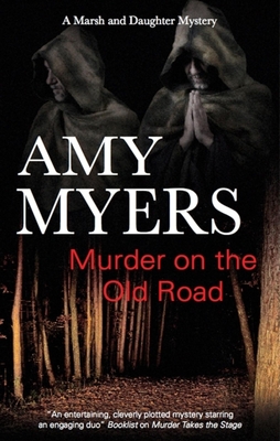 Murder on the Old Road - Myers, Amy