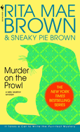 Murder on the Prowl: A Mrs. Murphy Mystery
