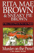 Murder on the Prowl - Brown, Rita Mae, and Sneaky Pie Brown