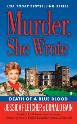 Murder, She Wrote: Death of a Blue Blood - Bain, Donald, and Fletcher, Jessica