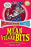 Murderous Maths: Mean and Vulgar Bits