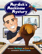 Murdick's Mackinaw Mystery: Michigan Family Traditions and Landmarks