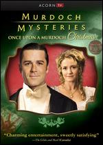 Murdoch Mysteries: Once Upon a Murdoch Christmas - T.W. Peacocke