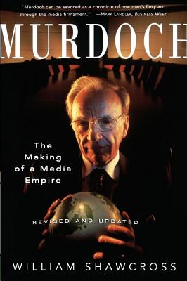 Murdoch: Revised and Updated - Shawcross, William