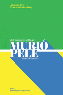 Muri? Pel?: Un libro sobre Fake News