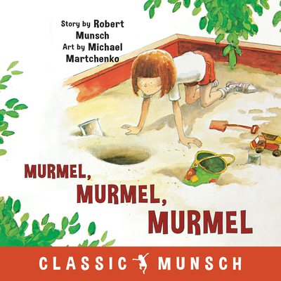 Murmel, Murmel, Murmel - Munsch, Robert
