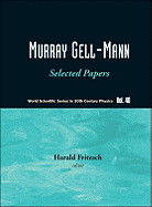 Murray Gell-Mann - Selected Papers