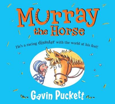 Murray the Horse - Puckett, Gavin