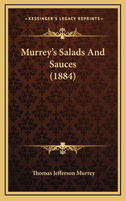 Murrey's Salads and Sauces (1884) - Murrey, Thomas Jefferson
