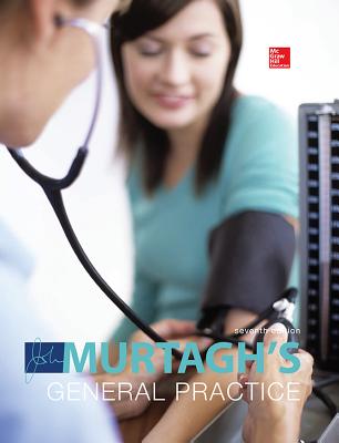 MURTAGH'S GENERAL PRACTICE 7E - MURTAGH